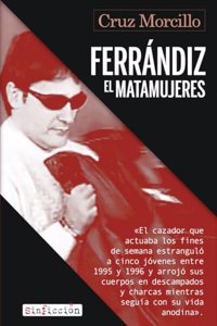 Ferrandiz, el matamujeres