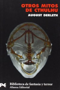 Otros mitos de Cthulhu / Other myths of Cthulhu (El Libro De Bolsillo. Bibliotecas Tematicas. Biblioteca De Fantasia Y Terror)