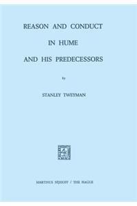 Reason and Conduct in Hume and his Predecessors