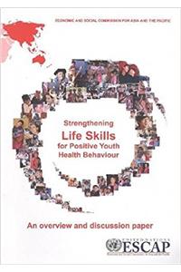 Strengthening Life Skills for Positive Youth Health Behavior
