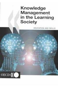 Knowledge Management in the Learning Society