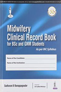 Midwifery Clinical Record Book For Bsc And Gnm Students As Per Inc Syllabus