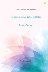 Scam in Junior College and Other Mystery Stories