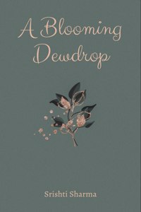 A Blooming Dewdrop