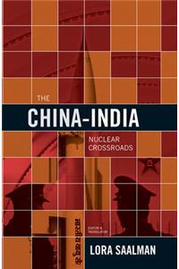 China - India Nuclear Crossroads