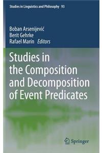 Studies in the Composition and Decomposition of Event Predicates