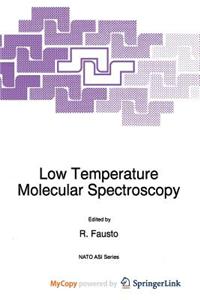 Low Temperature Molecular Spectroscopy