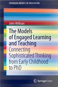 Models of Engaged Learning and Teaching