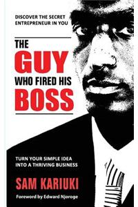 Guy Who Fired His Boss