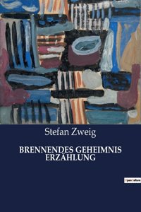 Brennendes Geheimnis Erzählung