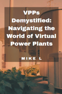 VPPs Demystified