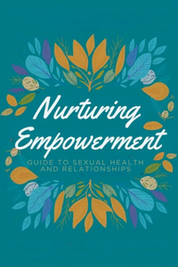 Nurturing Empowerment