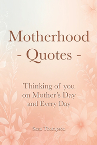 Motherhood Quotes