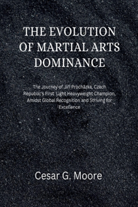 Evolution of Martial Arts Dominance