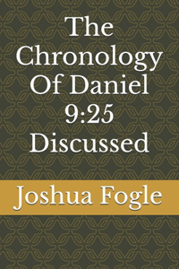 Chronology Of Daniel 9