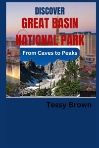 Discover Great Basin National Park