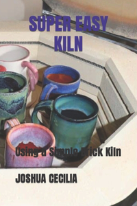 Super Easy Kiln