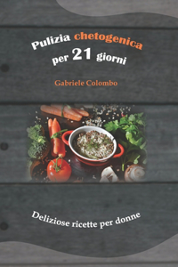 Pulizia chetogenica per 21 giorni