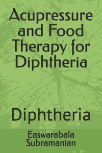 Acupressure and Food Therapy for Diphtheria