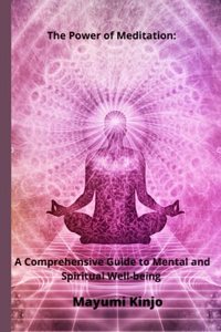 The Power of Meditation
