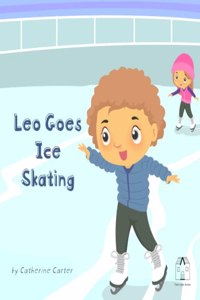 Leo Goes Ice Skating