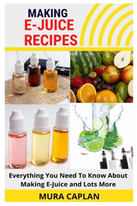 Making E-Juice Recipes