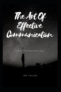 Art Of Effective Communication