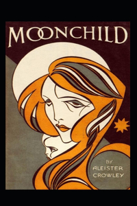 Moonchild Annotated