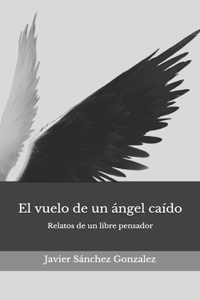 El vuelo de un ángel caído
