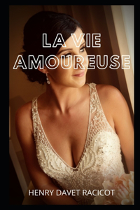 La Vie Amoureuse