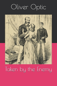 Taken by the Enemy