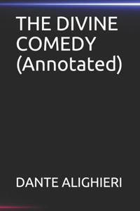 THE DIVINE COMEDY(Annotated)
