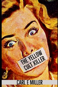 The Yellow Cult Killer
