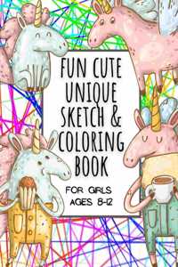 Fun Cute Unique Sketch & Coloring Book for Girls Ages 8-12