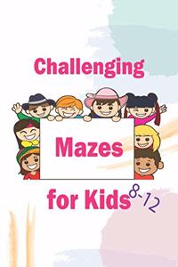 Challenging Mazes for Kids 8-12