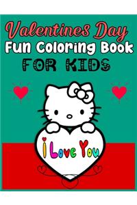 Valentines Day Fun Coloring Book FOR KIDS