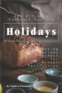 Ultimate Cookbook for the Holidays