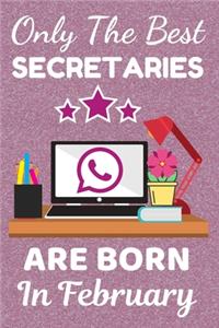 Only The Best Secretaries Are Born In February