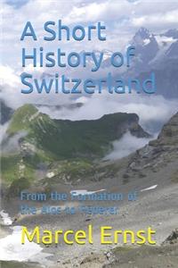 A Short History of Switzerland