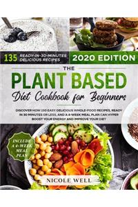The Plant-Based Diet Cookbook for Beginners