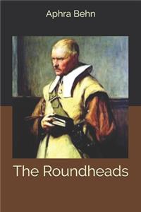 The Roundheads