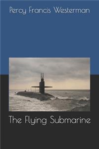 The Flying Submarine(Annotated)