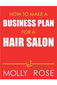 How To Make A Business Plan For A Hair Salon