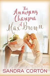 The annoying charisma of Max Brown