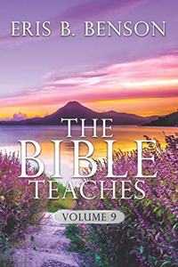 The Bible Teaches 9