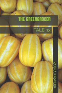 TALE The greengrocer