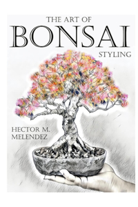 Art of Bonsai Styling