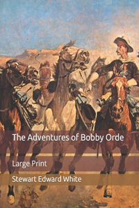 The Adventures of Bobby Orde