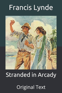 Stranded in Arcady: Original Text