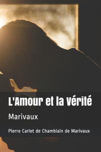 L'Amour et la Vérité